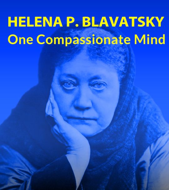 Lecture: Helena P. Blavatsky - One Compassionate Mind