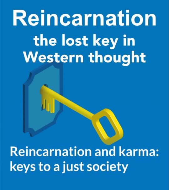 Reincarnation and karma: keys to a just society
