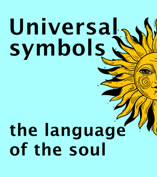 Theme: Universal symbols - the language of the soul