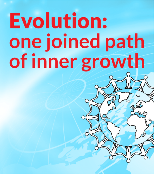 Theme: Evolution: one joined path of inner growth