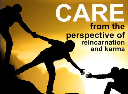 Theme: Care from the perspective of reincarnation and karma