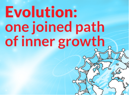 Theme: Evolution: one joined path of inner growth