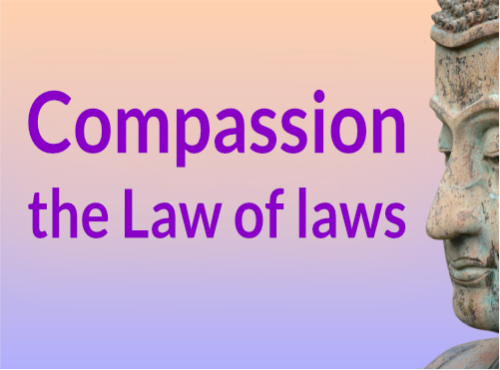 Theme: Compassion - the Law of laws