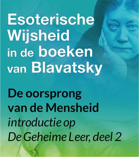 De oorsprong van de Mensheid - introductie op De Geheime Leer, deel 2
