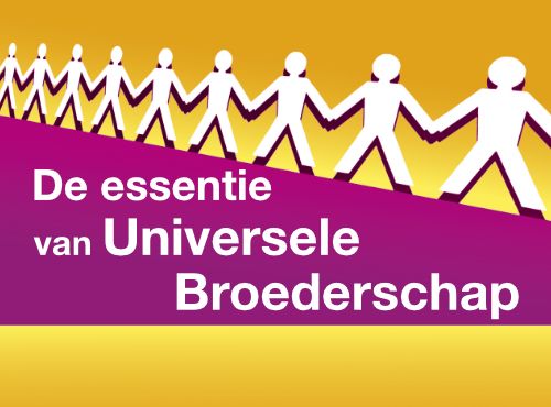 Universele Broederschap: herkenbaar in alle religies en filosofieën?