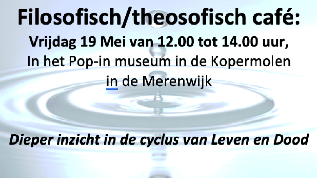 Filosofisch/theosofisch café op 19 mei in Leiden